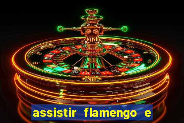 assistir flamengo e inter futemax